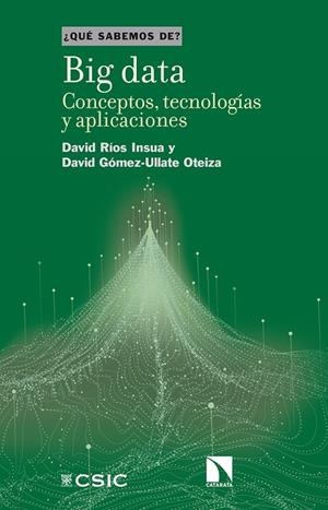 BIG DATA | 9788490978429 | RÍOS INSUA, DAVID/GÓMEZ-ULLATE OTEIZA, DAVID | Galatea Llibres | Llibreria online de Reus, Tarragona | Comprar llibres en català i castellà online