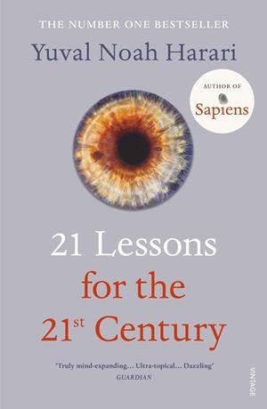 21 LESSONS FOR 21 CENTURY | 9781784708283 | HARARI, YUVAL NOAH | Galatea Llibres | Llibreria online de Reus, Tarragona | Comprar llibres en català i castellà online