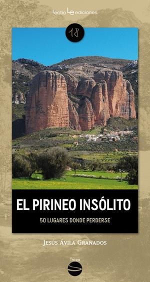EL PIRINEO INSÓLITO | 9788416918607 | ÁVILA GRANADOS, JESÚS | Galatea Llibres | Librería online de Reus, Tarragona | Comprar libros en catalán y castellano online