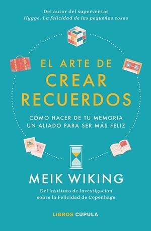 EL ARTE DE CREAR RECUERDOS | 9788448026455 | WIKING, MEIK | Galatea Llibres | Librería online de Reus, Tarragona | Comprar libros en catalán y castellano online