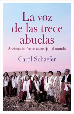LA VOZ DE LAS TRECE ABUELAS | 9788412050677 | SCHAEFER, CAROL | Galatea Llibres | Librería online de Reus, Tarragona | Comprar libros en catalán y castellano online