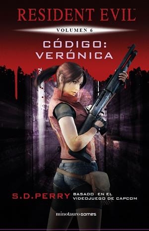 RESIDENT EVIL: CÓDIGO VERÓNICA | 9788445006627 | PERRY, S. D. | Galatea Llibres | Llibreria online de Reus, Tarragona | Comprar llibres en català i castellà online
