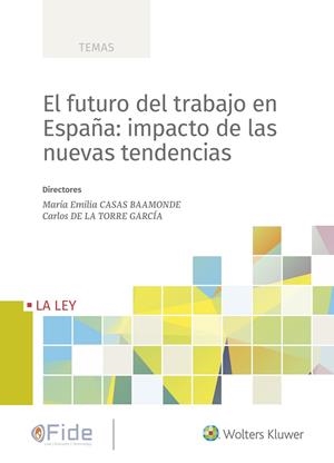 FUTURO DEL TRABAJO EN ESPAÑA: IMPACTO DE LAS NUEVAS TENDENCIAS, EL | 9788490209349 | Galatea Llibres | Llibreria online de Reus, Tarragona | Comprar llibres en català i castellà online