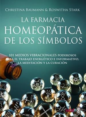 LA FARMACIA HOMEOPÁTICA DE LOS SÍMBOLOS | 9788441439696 | BAUMANN, CHRISTINA/STARK, ROSWHITA | Galatea Llibres | Llibreria online de Reus, Tarragona | Comprar llibres en català i castellà online