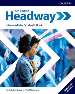 HEADWAY INTERMEDIATE STUDENTS WITH ONLINE PRACTICE FIFTH EDITION | 9780194529150 | SOARS, LIZ/SOARS, JOHN/HANCOCK, PAUL | Galatea Llibres | Librería online de Reus, Tarragona | Comprar libros en catalán y castellano online