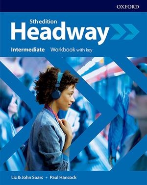 HEADWAY INTERMEDIATE WORKBOOK WITH KEY FIFTH EDITION | 9780194539685 | Galatea Llibres | Librería online de Reus, Tarragona | Comprar libros en catalán y castellano online