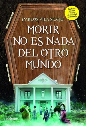 MORIR NO ES NADA DEL OTRO MUNDO | 9788468342849 | VILA SEXTO, CARLOS | Galatea Llibres | Llibreria online de Reus, Tarragona | Comprar llibres en català i castellà online