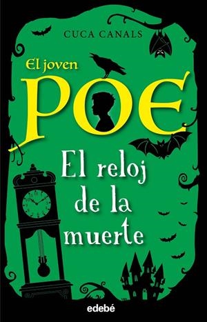 EL JOVEN POE 7. EL RELOJ DE LA MUERTE | 9788468345482 | CANALS, CUCA | Galatea Llibres | Llibreria online de Reus, Tarragona | Comprar llibres en català i castellà online