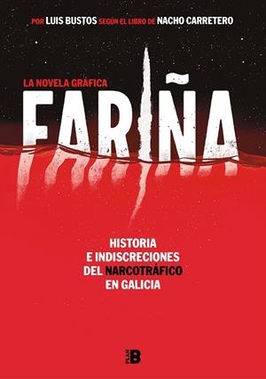 FARIÑA. LA NOVELA GRÁFICA | 9788417001834 | CARRETERO, NACHO/BUSTOS, LUIS | Galatea Llibres | Llibreria online de Reus, Tarragona | Comprar llibres en català i castellà online
