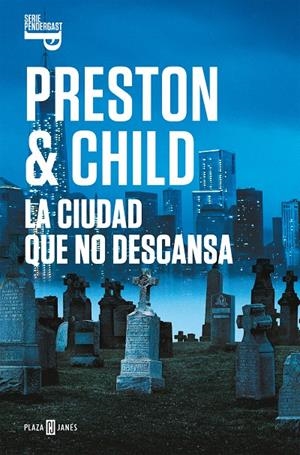LA CIUDAD QUE NO DESCANSA (INSPECTOR PENDERGAST 17) | 9788401021992 | PRESTON, DOUGLAS/CHILD, LINCOLN | Galatea Llibres | Llibreria online de Reus, Tarragona | Comprar llibres en català i castellà online