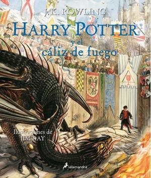 HARRY POTTER Y EL CÁLIZ DE FUEGO (ILUSTRADO) | 9788498389944 | ROWLING, J. K./KAY, JIM | Galatea Llibres | Llibreria online de Reus, Tarragona | Comprar llibres en català i castellà online