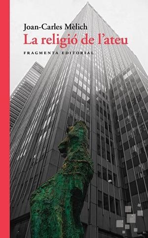 LA RELIGIO DE L'ATEU | 9788417796037 | MELICH,  JOAN -CARLES | Galatea Llibres | Llibreria online de Reus, Tarragona | Comprar llibres en català i castellà online