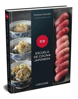 ESCUELA DE COCINA JAPONESA | 9788417720575 | KOWAKI, MUTSUO | Galatea Llibres | Llibreria online de Reus, Tarragona | Comprar llibres en català i castellà online