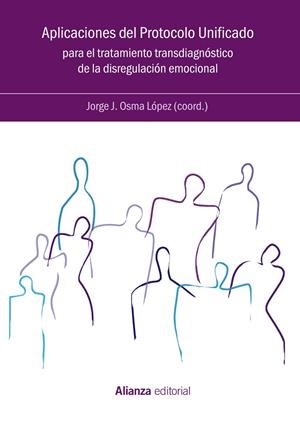 APLICACIONES DEL PROTOCOLO UNIFICADO PARA EL TRATAMIENTO TRANSDIAGNÓSTICO DE LA DISREGULACIÓN EMOCIONAL | 9788491817260 | OSMA, JORGE | Galatea Llibres | Llibreria online de Reus, Tarragona | Comprar llibres en català i castellà online