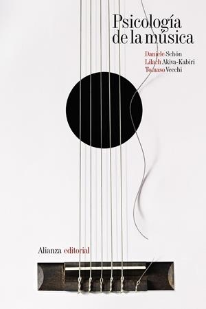 PSICOLOGÍA DE LA MÚSICA | 9788491817178 | SCHÖN, DANIELE/AKIVA-KABIRI, LILACH/VECCHI, TOMASO | Galatea Llibres | Llibreria online de Reus, Tarragona | Comprar llibres en català i castellà online