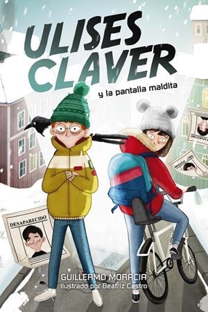 ULISES CLAVER Y LA PANTALLA MALDITA | 9788469848739 | MORACIA, GUILLERMO | Galatea Llibres | Librería online de Reus, Tarragona | Comprar libros en catalán y castellano online