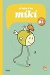 EL MÓN D'EN MIKI | 9788417178390 | NÚÑEZ, MIGUEL B. | Galatea Llibres | Librería online de Reus, Tarragona | Comprar libros en catalán y castellano online