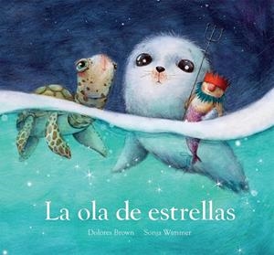 LA OLA DE ESTRELLAS | 9788417673406 | BROWN, DOLORES | Galatea Llibres | Librería online de Reus, Tarragona | Comprar libros en catalán y castellano online