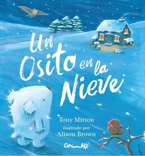 UN OSITO EN LA NIEVE | 9788484706014 | MITTON, TONY | Galatea Llibres | Librería online de Reus, Tarragona | Comprar libros en catalán y castellano online