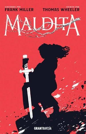 MALDITA | 9788412030457 | MILLER, FRANK/WHEELER, THOMAS | Galatea Llibres | Llibreria online de Reus, Tarragona | Comprar llibres en català i castellà online