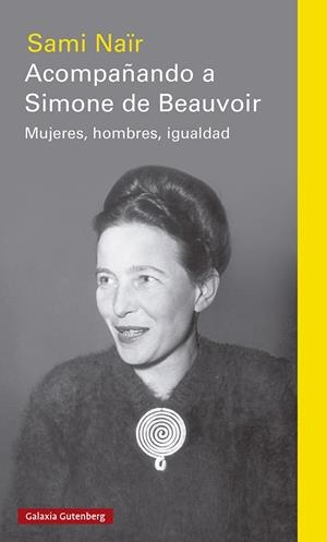 ACOMPAÑANDO A SIMONE DE BEAUVOIR | 9788417971403 | NAÏR, SAMI | Galatea Llibres | Llibreria online de Reus, Tarragona | Comprar llibres en català i castellà online