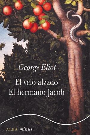 EL VELO ALZADO / EL HERMANO JACOB | 9788490656143 | ELIOT, GEORGE | Galatea Llibres | Librería online de Reus, Tarragona | Comprar libros en catalán y castellano online