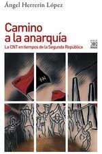 CAMINO A LA ANARQUÍA | 9788432319709 | HERRERÍN LÓPEZ, ÁNGEL | Galatea Llibres | Librería online de Reus, Tarragona | Comprar libros en catalán y castellano online