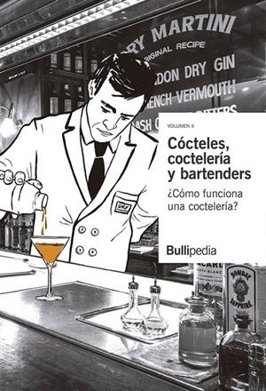 CÓCTELES, COCTELERÍA Y BARTENDERS | 9788409137091 | BULLIPEDIA | Galatea Llibres | Llibreria online de Reus, Tarragona | Comprar llibres en català i castellà online