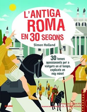 L'ANTIGA ROMA EN 30 SEGONS | 9788417757625 | HOLLAND, SIMON/HILL, ADAM | Galatea Llibres | Llibreria online de Reus, Tarragona | Comprar llibres en català i castellà online
