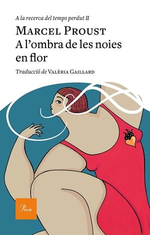 A L'OMBRA DE LES NOIES EN FLOR. A LA RECERCA DEL TEMPS PERDUT 2 | 9788475887982 | PROUST, MARCEL | Galatea Llibres | Librería online de Reus, Tarragona | Comprar libros en catalán y castellano online