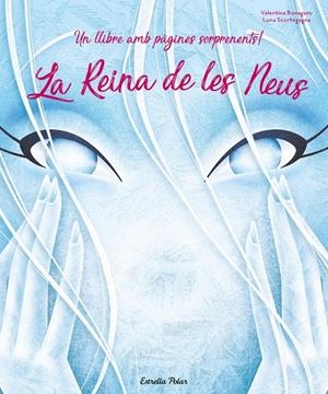 LA REINA DE LES NEUS | 9788491378143 | SCORTEGAGNA, LUNA/BONAGURO, VALENTINA | Galatea Llibres | Llibreria online de Reus, Tarragona | Comprar llibres en català i castellà online
