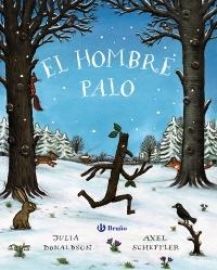 EL HOMBRE PALO | 9788469626931 | DONALDSON, JULIA | Galatea Llibres | Llibreria online de Reus, Tarragona | Comprar llibres en català i castellà online