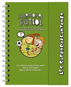 LOS SUPERPREGUNTONES. JUGAMOS AL FÚTBOL | 9788499743264 | Galatea Llibres | Llibreria online de Reus, Tarragona | Comprar llibres en català i castellà online
