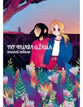 NO MIRES ATRÁS | 9788417442538 | COLAZO, ANABEL | Galatea Llibres | Llibreria online de Reus, Tarragona | Comprar llibres en català i castellà online