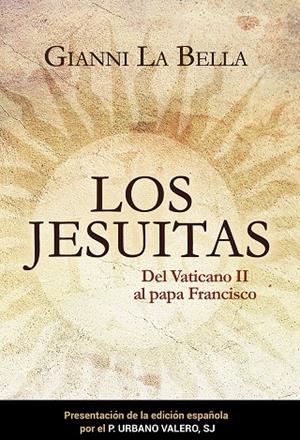 LOS JESUITAS | 9788427143913 | LA BELLA, GIANNI | Galatea Llibres | Llibreria online de Reus, Tarragona | Comprar llibres en català i castellà online