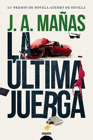 LA ÚLTIMA JUERGA | 9788491891390 | MAÑAS, JOSÉ ÁNGEL | Galatea Llibres | Librería online de Reus, Tarragona | Comprar libros en catalán y castellano online