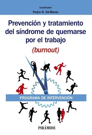 PREVENCIÓN Y TRATAMIENTO DEL SÍNDROME DE QUEMARSE POR EL TRABAJO (BURNOUT) | 9788436841732 | GIL-MONTE, PEDRO R. | Galatea Llibres | Llibreria online de Reus, Tarragona | Comprar llibres en català i castellà online