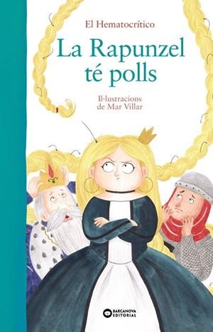 LA RAPUNZEL TÉ POLLS | 9788448949518 | EL HEMATOCRÍTICO | Galatea Llibres | Llibreria online de Reus, Tarragona | Comprar llibres en català i castellà online