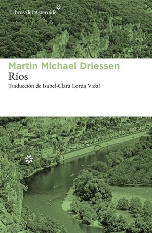 RÍOS | 9788417977023 | DRIESSEN, MARTIN MICHAEL | Galatea Llibres | Llibreria online de Reus, Tarragona | Comprar llibres en català i castellà online