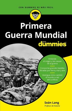 LA PRIMERA GUERRA MUNDIAL PARA DUMMIES | 9788432905681 | LANG, SEAN | Galatea Llibres | Llibreria online de Reus, Tarragona | Comprar llibres en català i castellà online