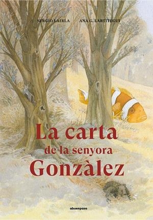 LA CARTA DE LA SENYORA GONZÀLEZ | 9788417555283 | LAIRLA PÉREZ, SERGIO | Galatea Llibres | Librería online de Reus, Tarragona | Comprar libros en catalán y castellano online