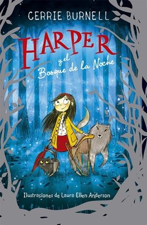 HARPER Y EL BOSQUE DE LA NOCHE | 9788424665883 | BURNELL, CERRIE | Galatea Llibres | Librería online de Reus, Tarragona | Comprar libros en catalán y castellano online