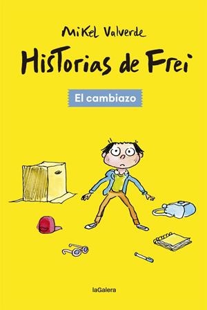 HISTORIAS DE FREI 1. EL CAMBIAZO | 9788424665494 | VALVERDE, MIKEL | Galatea Llibres | Librería online de Reus, Tarragona | Comprar libros en catalán y castellano online