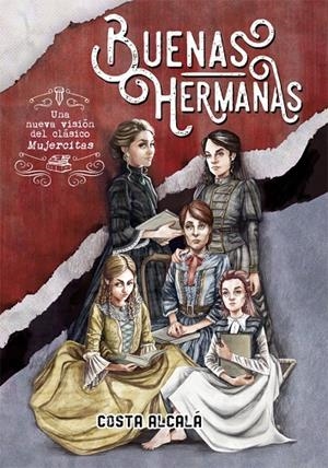 BUENAS HERMANAS | 9788424664855 | ALCALÁ, COSTA | Galatea Llibres | Llibreria online de Reus, Tarragona | Comprar llibres en català i castellà online