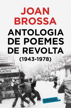 ANTOLOGIA DE POEMES DE REVOLTA (1943 - 1978) | 9788417423018 | BROSSA CUERVO, JOAN | Galatea Llibres | Librería online de Reus, Tarragona | Comprar libros en catalán y castellano online