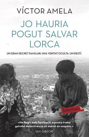 JO HAURIA POGUT SALVAR LORCA | 9788417423001 | AMELA, VÍCTOR | Galatea Llibres | Llibreria online de Reus, Tarragona | Comprar llibres en català i castellà online