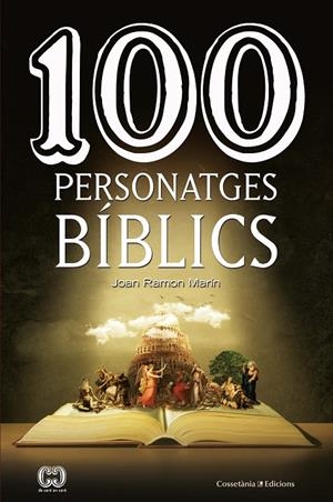 100 PERSONATGES BÍBLICS | 9788490348321 | MARÍN, JOAN RAMON | Galatea Llibres | Librería online de Reus, Tarragona | Comprar libros en catalán y castellano online