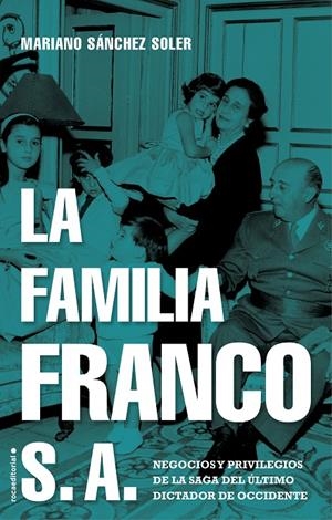 LA FAMILIA FRANCO S.A. | 9788417805692 | SÁNCHEZ SOLER, MARIANO | Galatea Llibres | Librería online de Reus, Tarragona | Comprar libros en catalán y castellano online