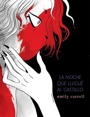 LA NOCHE QUE LLEGUÉ AL CASTILLO | 9788494980817 | CARROLL, EMILY | Galatea Llibres | Librería online de Reus, Tarragona | Comprar libros en catalán y castellano online