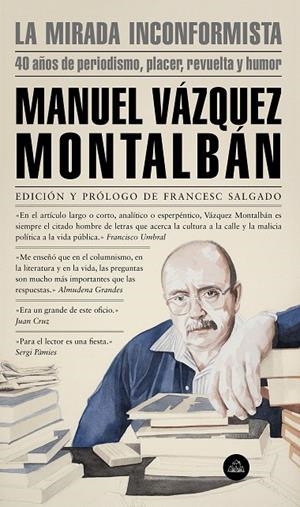 LA MIRADA INCONFORMISTA | 9788439736196 | VÁZQUEZ MONTALBÁN, MANUEL | Galatea Llibres | Llibreria online de Reus, Tarragona | Comprar llibres en català i castellà online